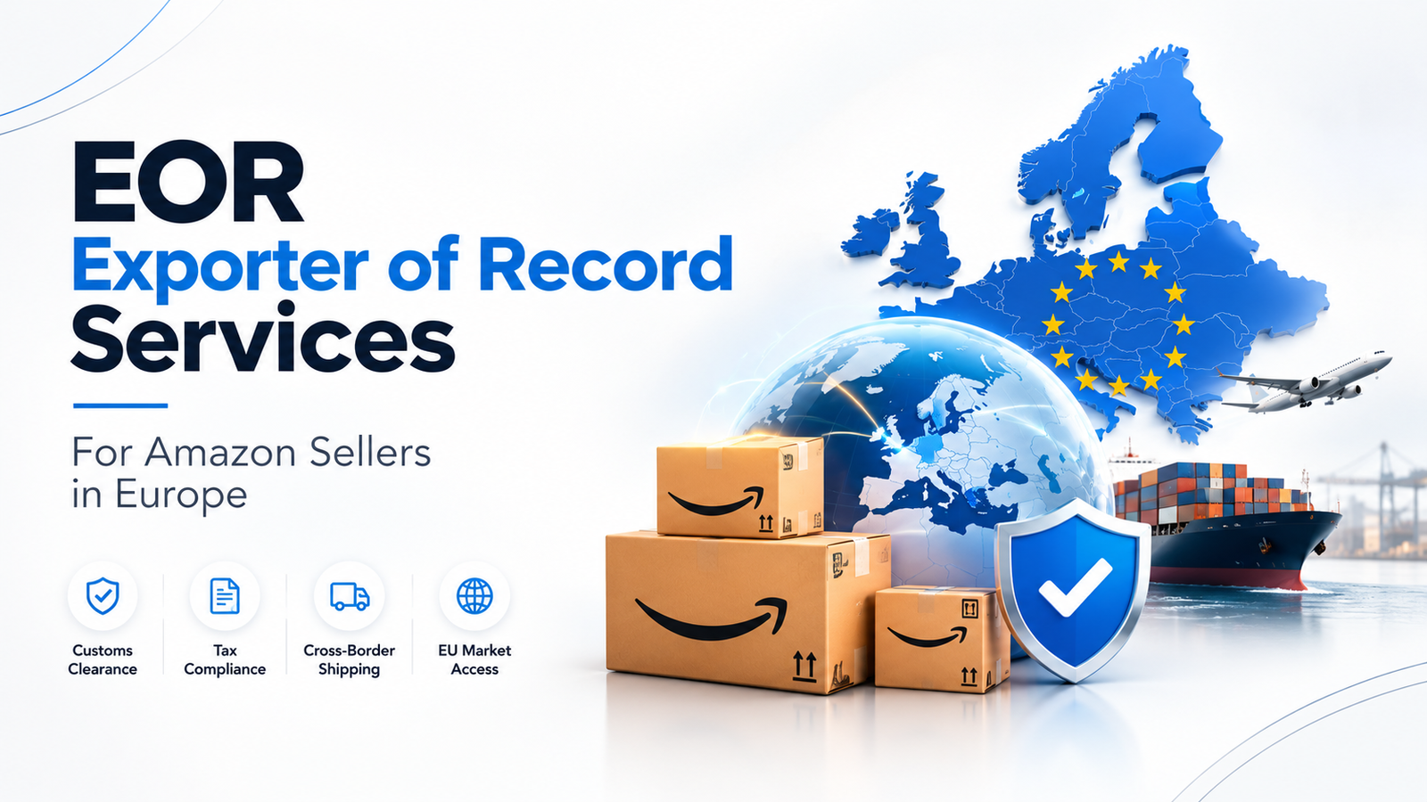 EOR Exporter of Record Services for Amazon Sellers in Europe